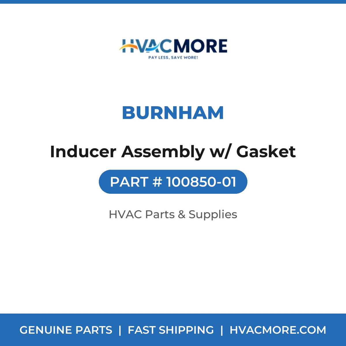 Burnham Inducer Assembly w/ Gasket 100850-01