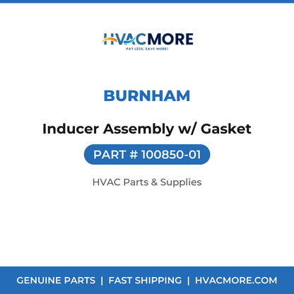 Burnham Inducer Assembly w/ Gasket 100850-01