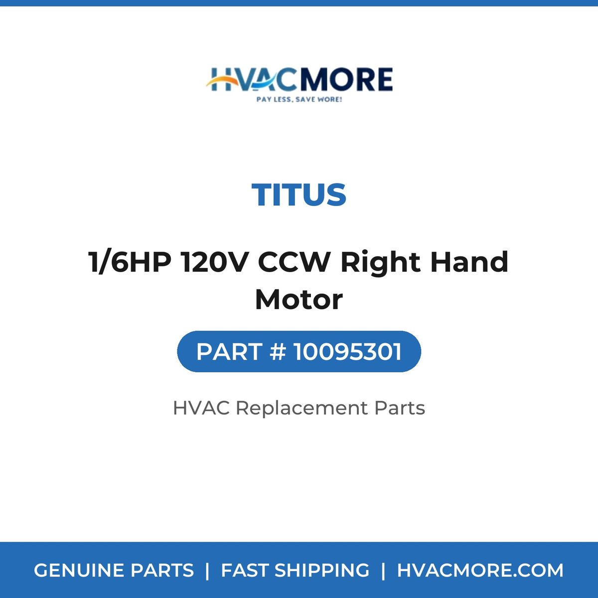 Titus 1/6HP 120V CCW Right Hand Motor 10095301