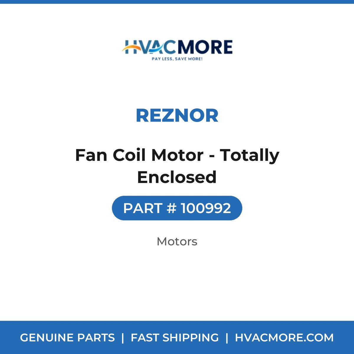 Reznor Fan Coil Motor - Totally Enclosed 100992