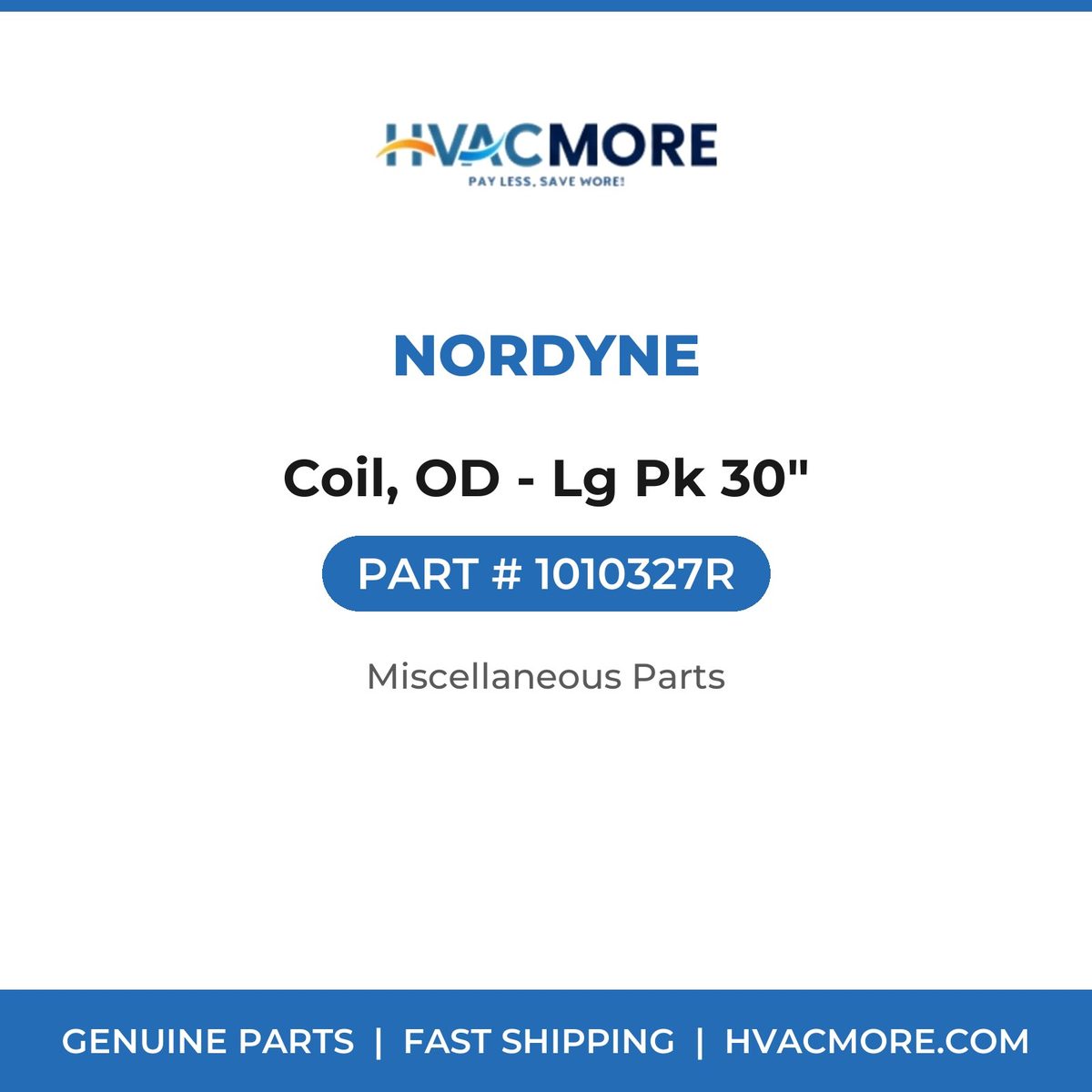 Nordyne Coil, OD - Lg Pk 30" 1010327R