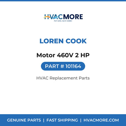 Loren Cook Motor 460V 2 HP 101164