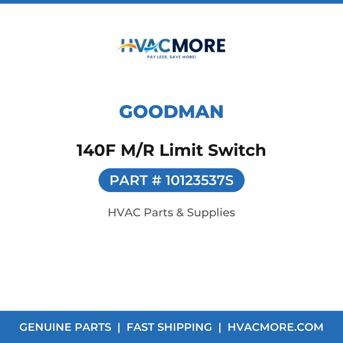 Goodman 140F M/R Limit Switch 10123537S