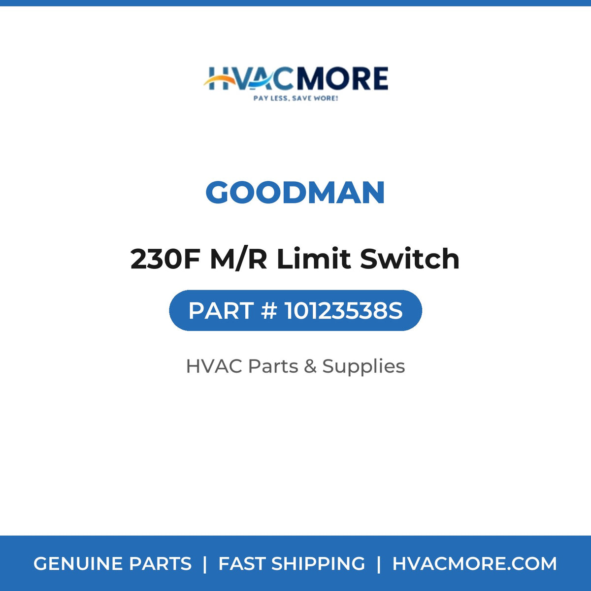 Goodman 230F M/R Limit Switch 10123538S