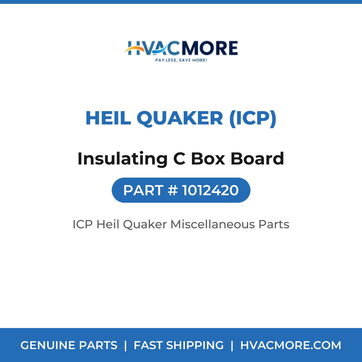 Heil Quaker (ICP) Insulating C Box Board 1012420