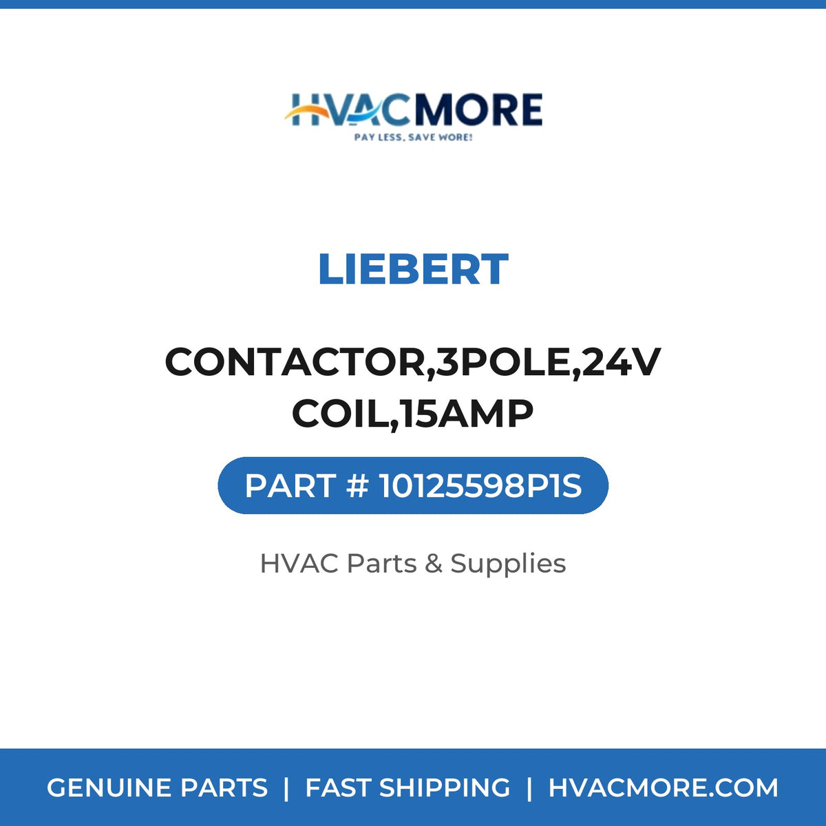 Liebert CONTACTOR,3POLE,24V COIL,15AMP 10125598P1S