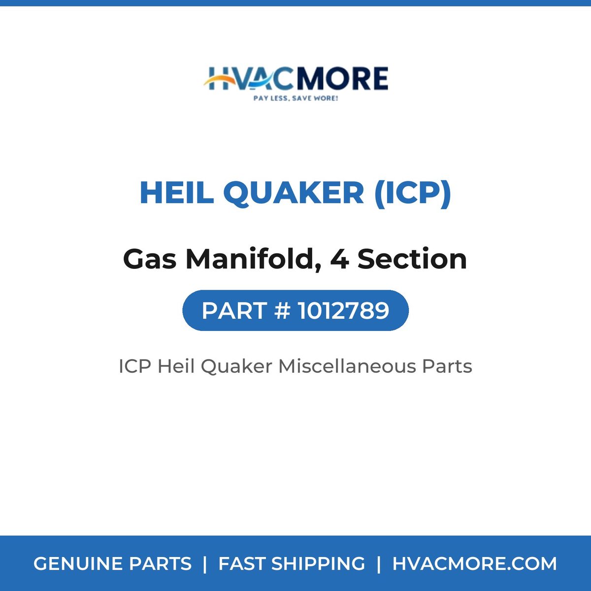 Heil Quaker (ICP) Gas Manifold, 4 Section 1012789