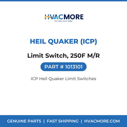 Heil Quaker (ICP) Limit Switch, 250F M/R 1013101