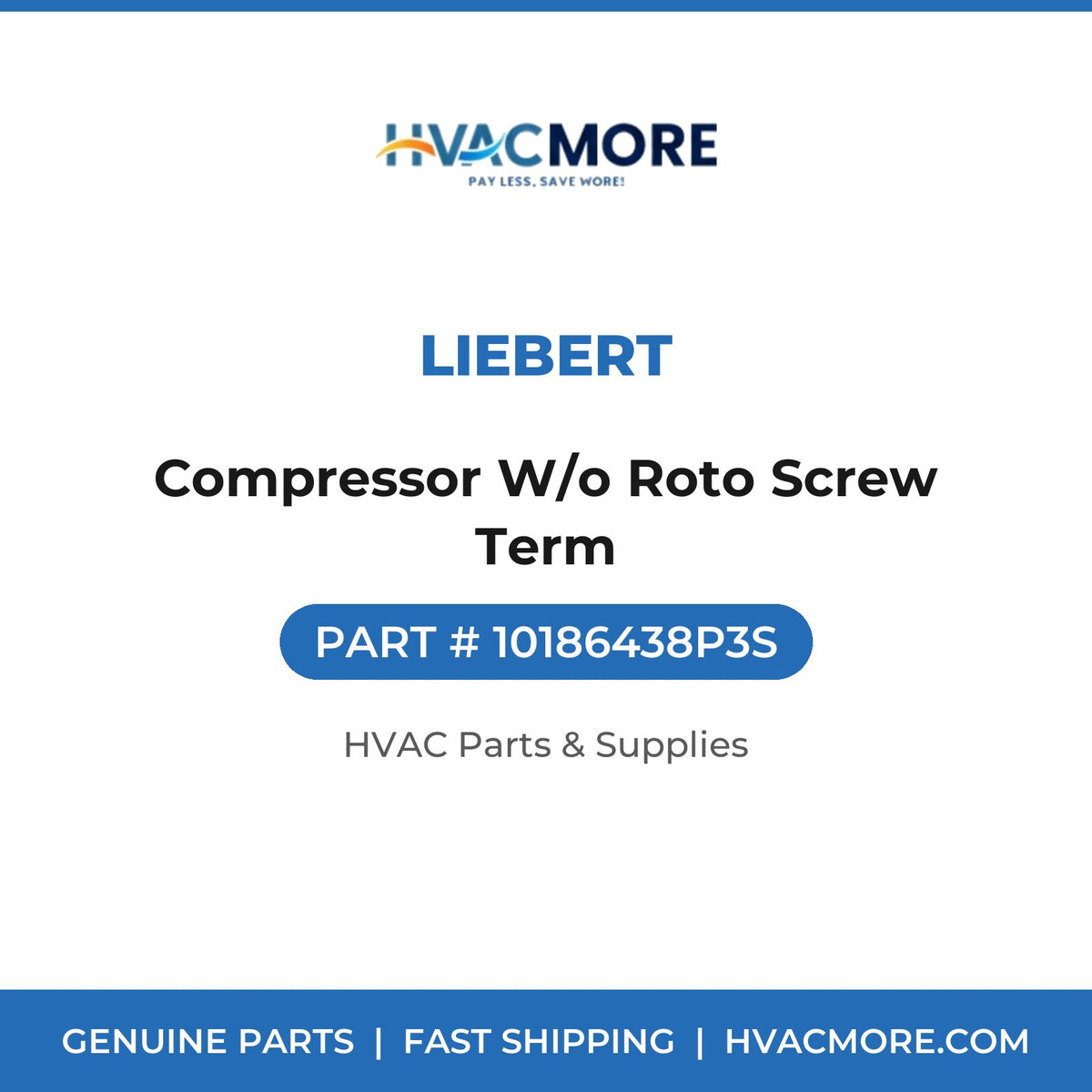 Liebert Compressor W/o Roto Screw Term 10186438P3S