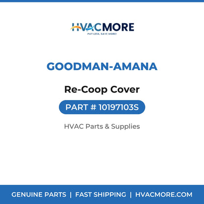 Goodman-Amana Re-Coop Cover 10197103S