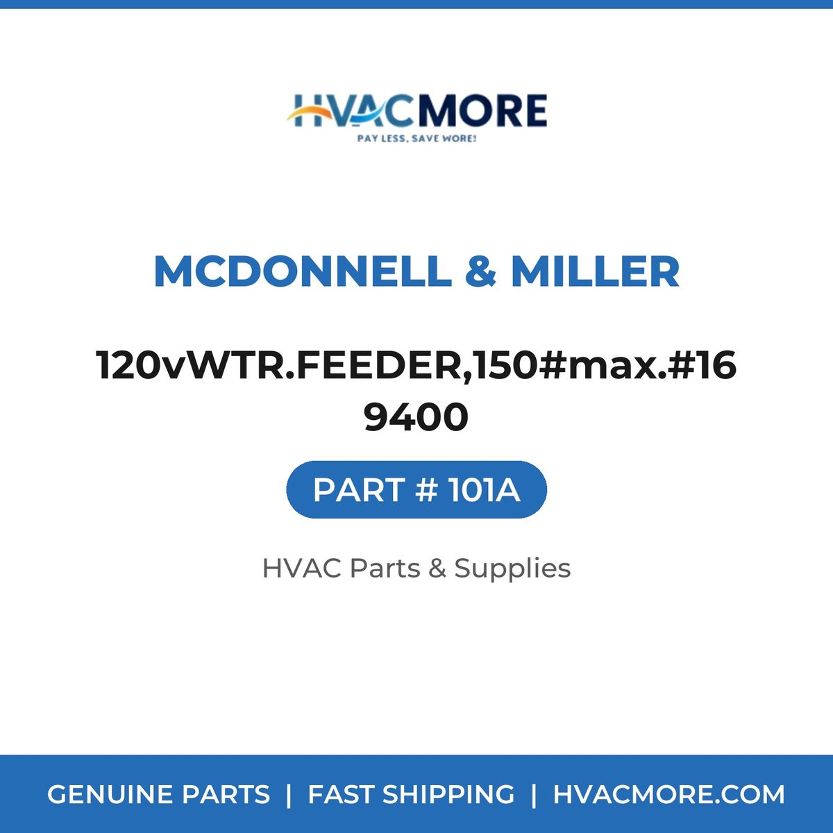 McDonnell & Miller 120vWTR.FEEDER,150#max.#169400 101A