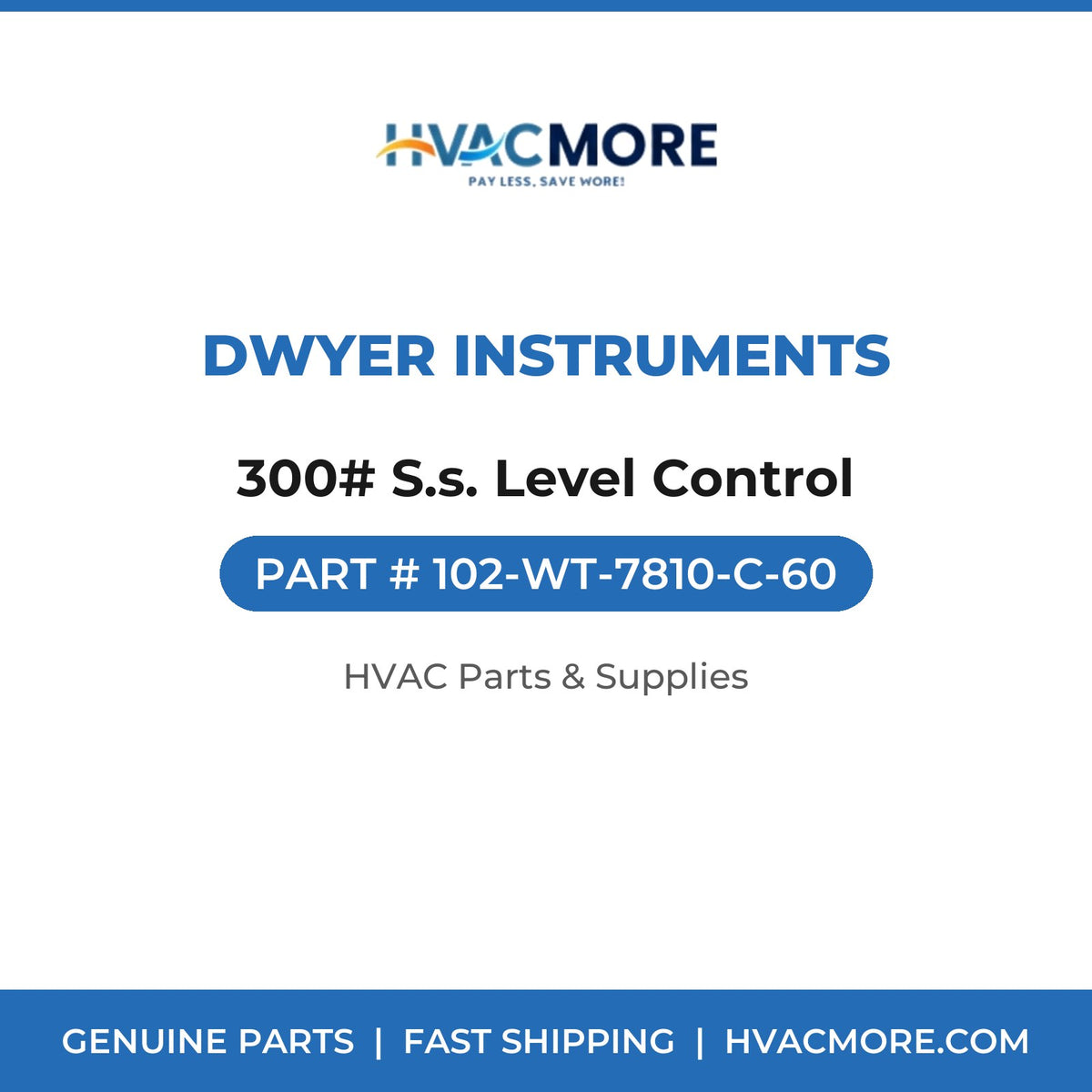 Dwyer Instruments 300# S.s. Level Control 102-WT-7810-C-60