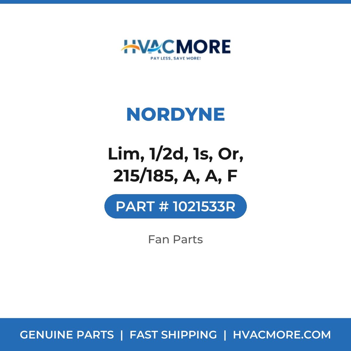 Nordyne Lim, 1/2d, 1s, Or, 215/185, A, A, F 1021533R