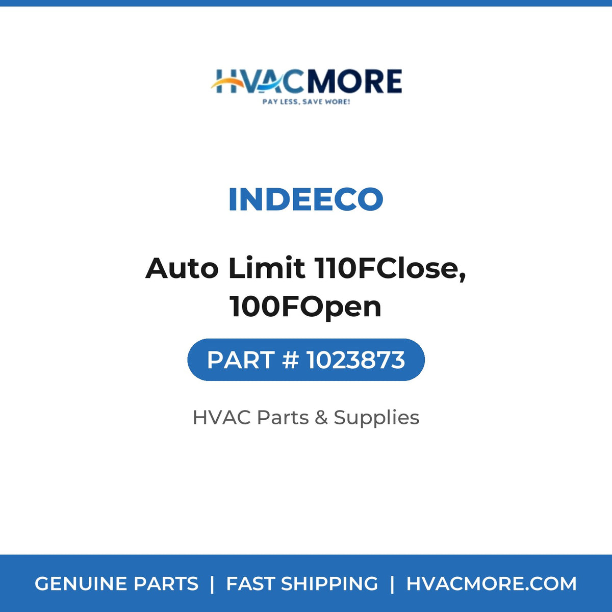 Indeeco Auto Limit 110FClose, 100FOpen 1023873