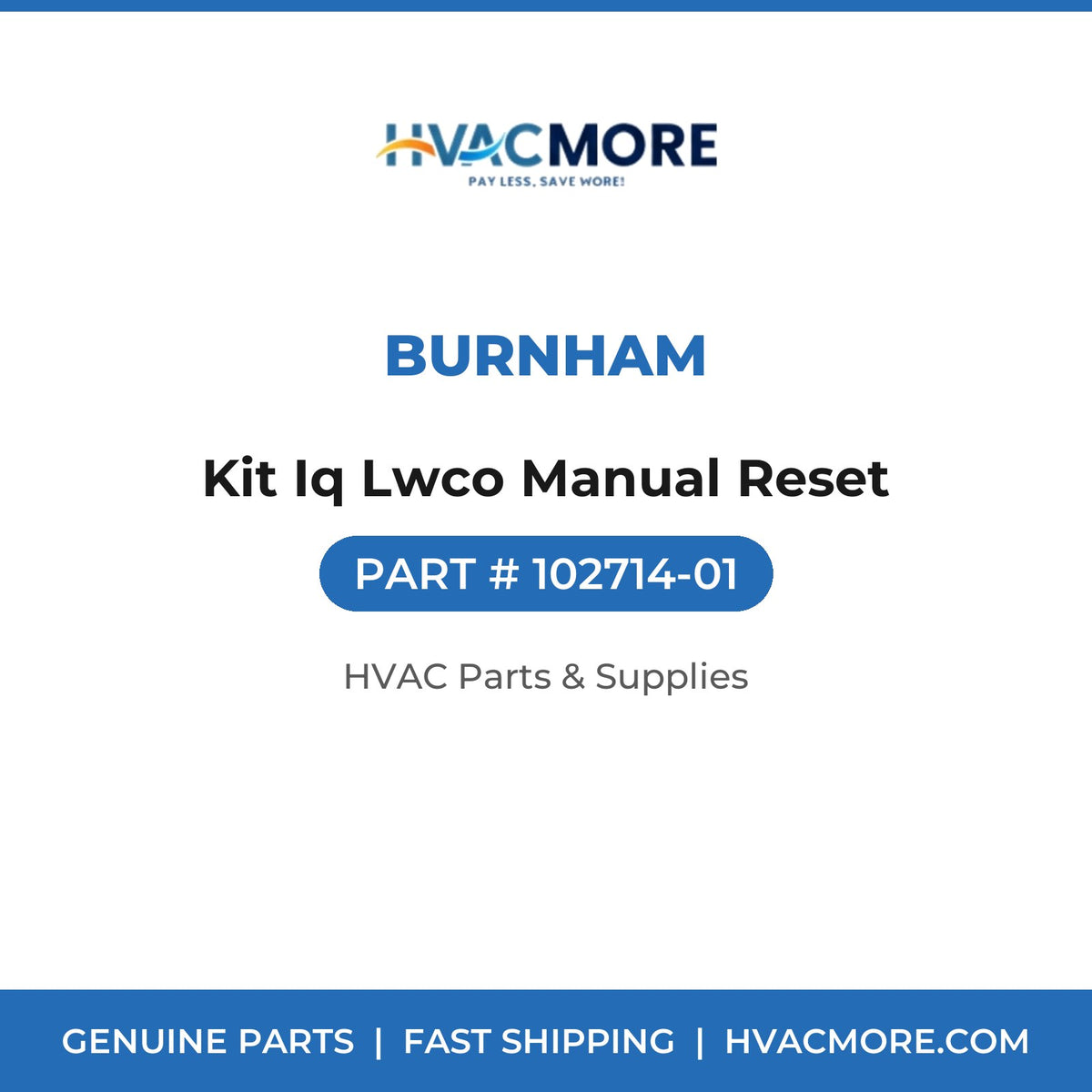 Burnham Kit Iq Lwco Manual Reset 102714-01