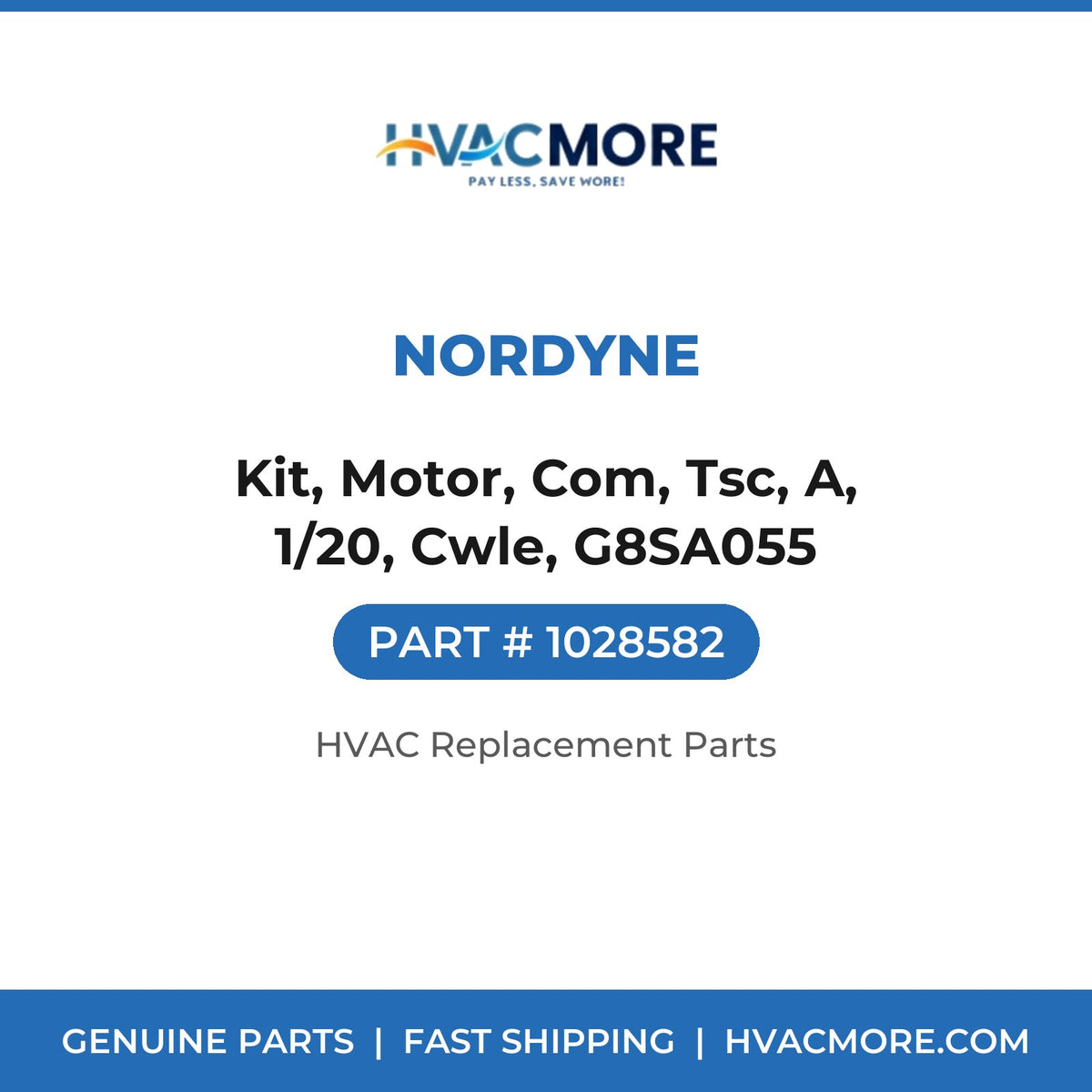 Nordyne Kit, Motor, Com, Tsc, A, 1/20, Cwle, G8SA055 1028582