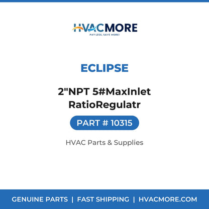 Eclipse 2"NPT 5#MaxInlet RatioRegulatr 10315