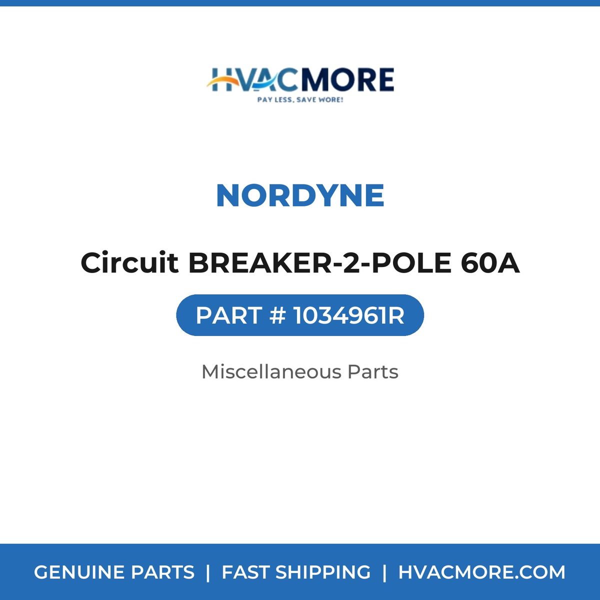 Nordyne Circuit BREAKER-2-POLE 60A 1034961R