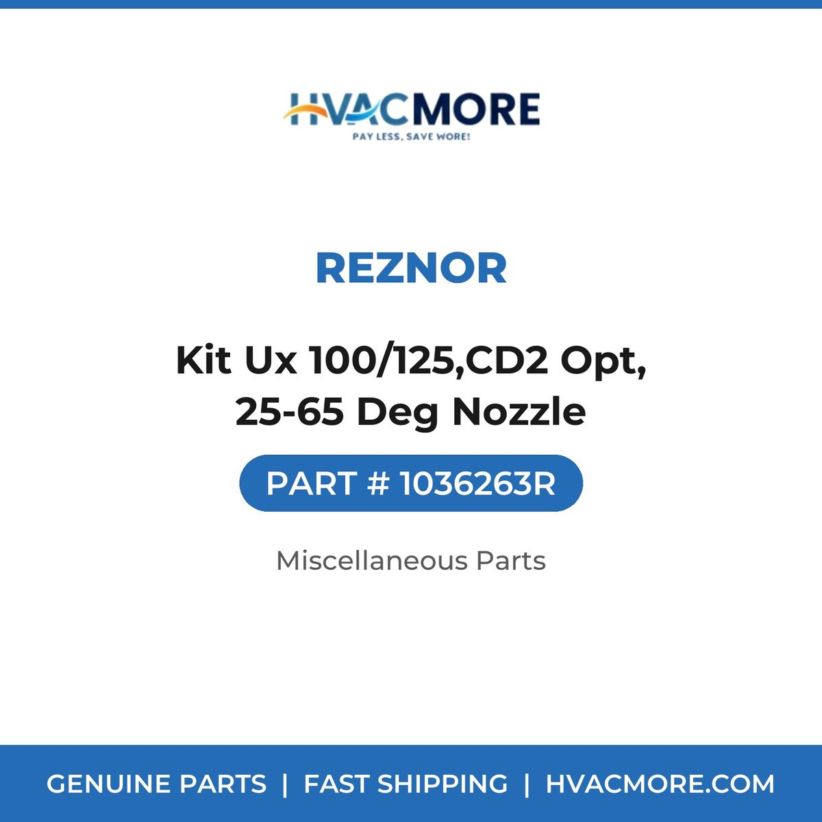 Reznor Kit Ux 100/125,CD2 Opt, 25-65 Deg Nozzle 1036263R