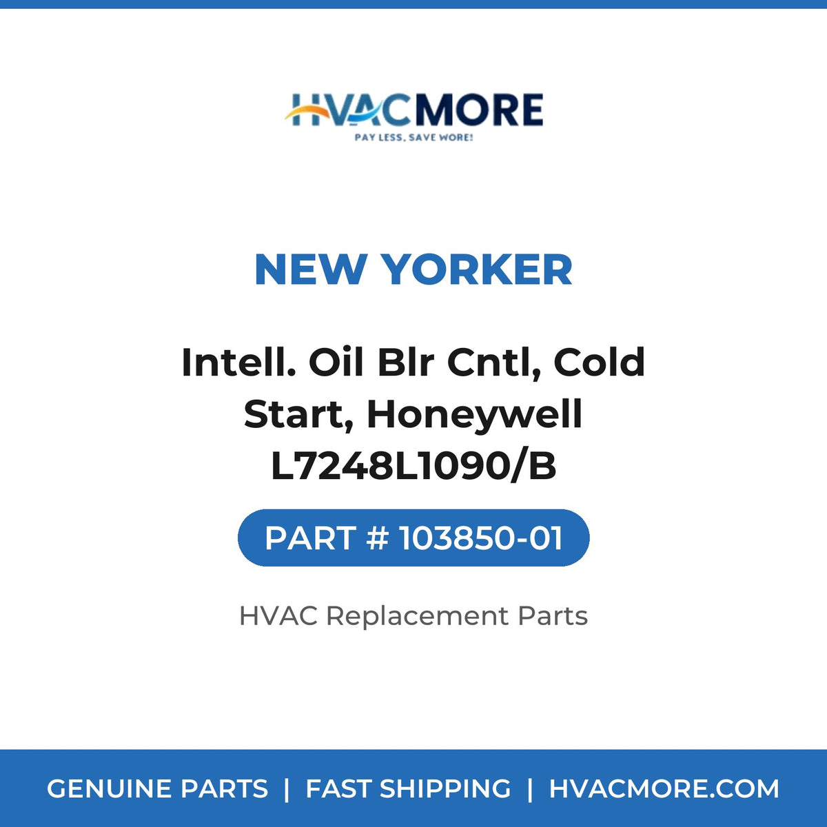 New Yorker Intell. Oil Blr Cntl, Cold Start, Honeywell L7248L1090/B 103850-01
