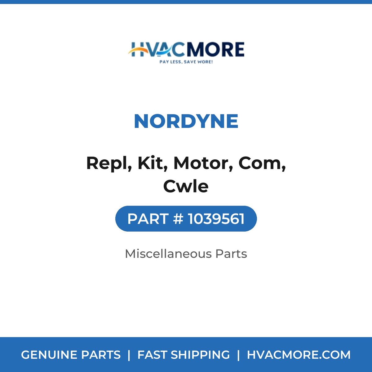 Nordyne Repl, Kit, Motor, Com, Cwle 1039561