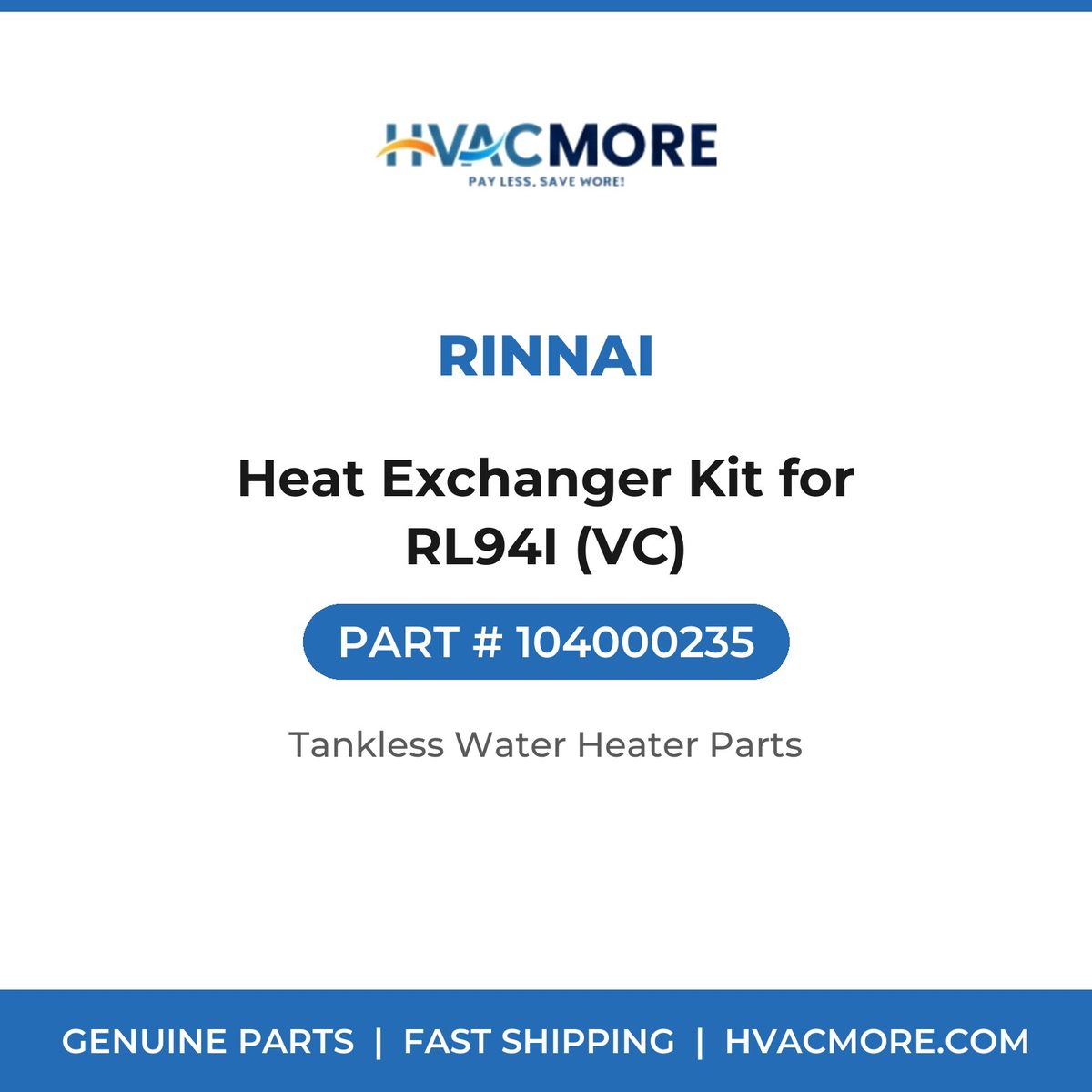 Rinnai Heat Exchanger Kit for RL94I (VC) 104000235
