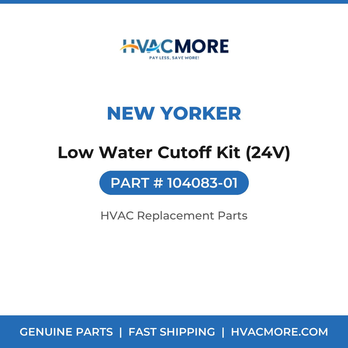 New Yorker Low Water Cutoff Kit (24V) 104083-01