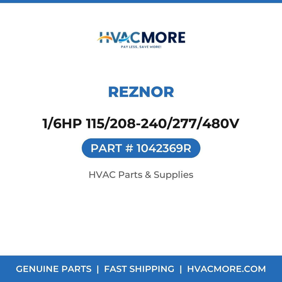 Reznor 1/6HP 115/208-240/277/480V 1042369R