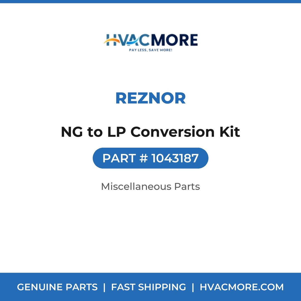 Reznor NG to LP Conversion Kit 1043187