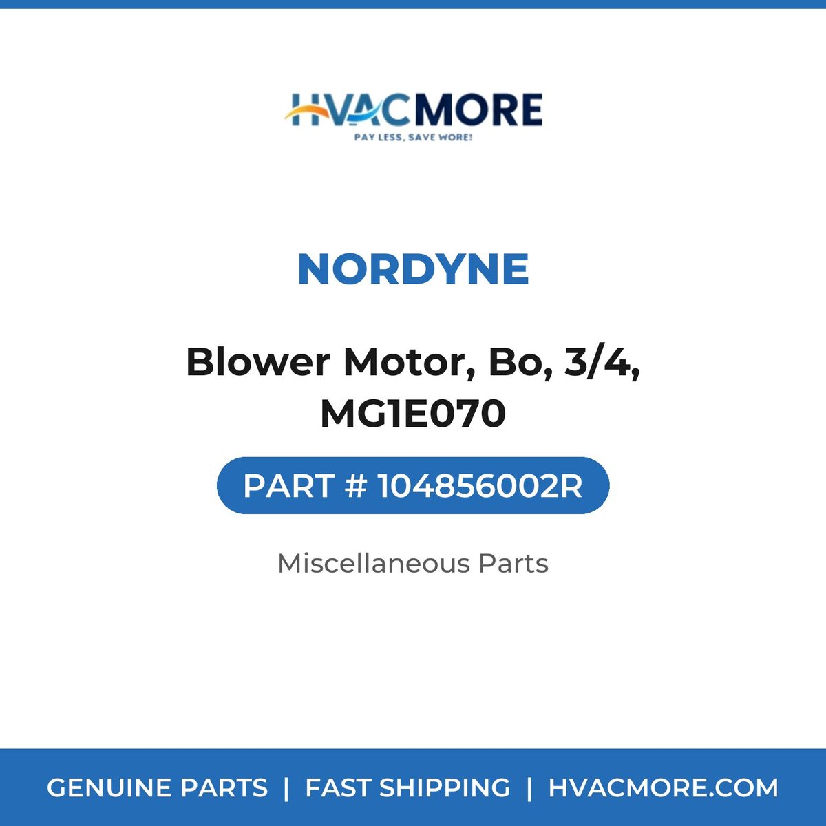 Nordyne Blower Motor, Bo, 3/4, MG1E070 104856002R