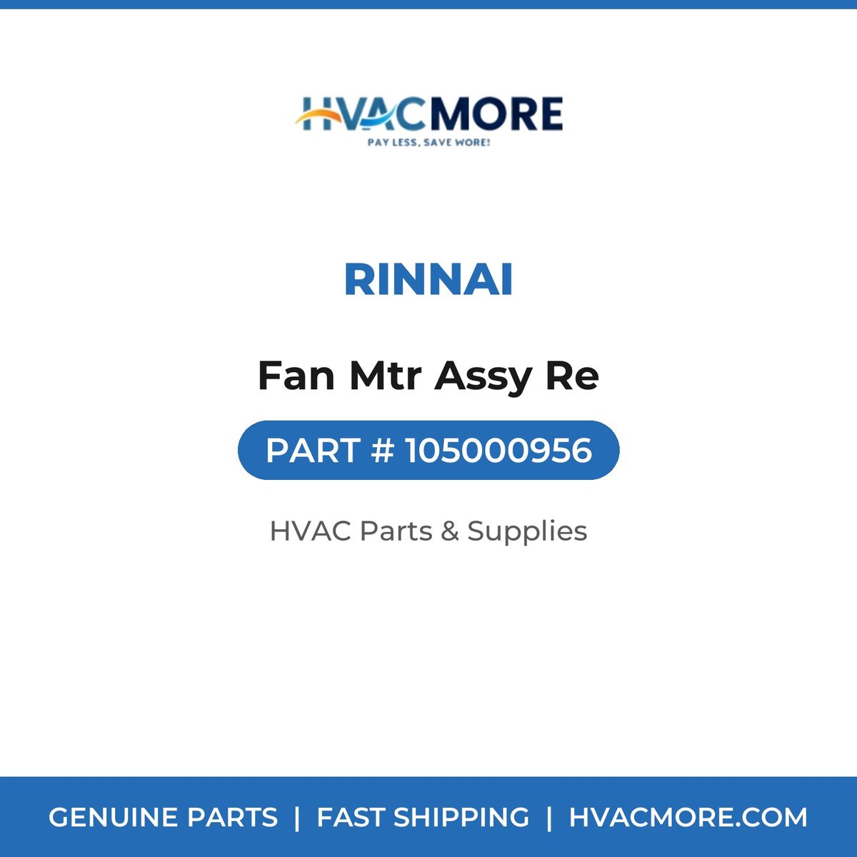 Rinnai Fan Mtr Assy Re 105000956