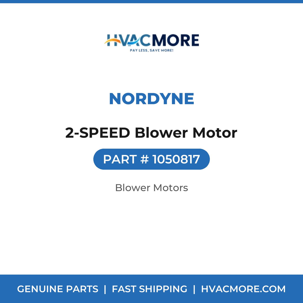 Nordyne 2-SPEED Blower Motor 1050817