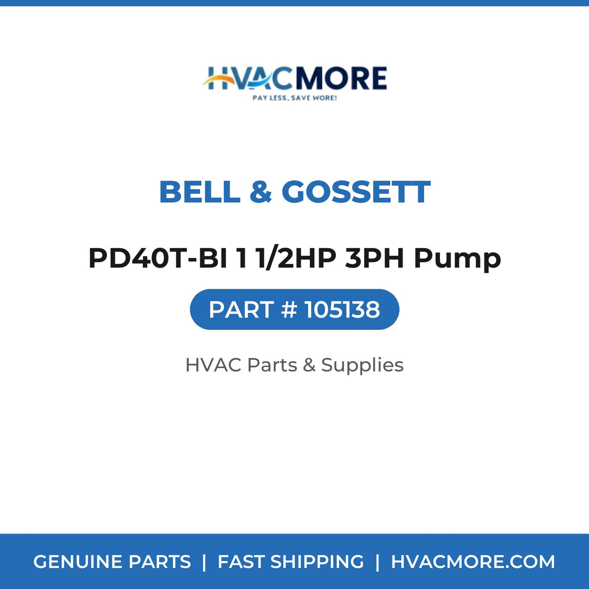 Bell & Gossett PD40T-BI 1 1/2HP 3PH Pump 105138