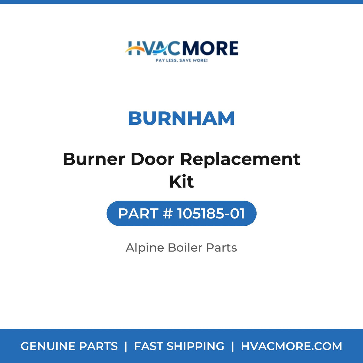 Burnham Burner Door Replacement Kit 105185-01