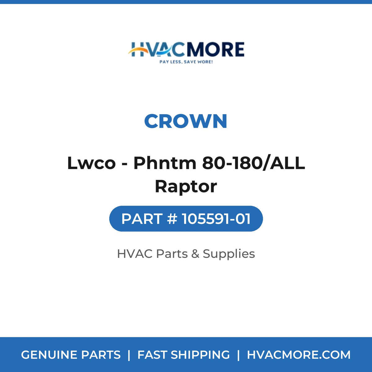 Crown Lwco - Phntm 80-180/ALL Raptor 105591-01