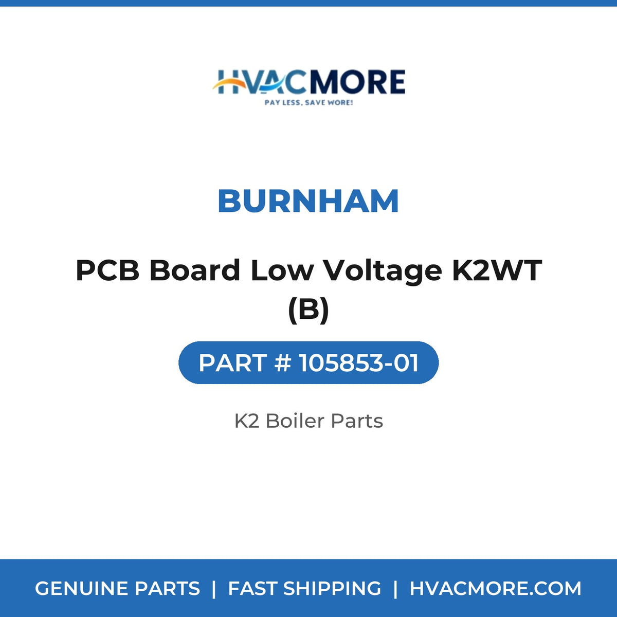 Burnham PCB Board Low Voltage K2WT (B) 105853-01