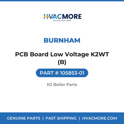 Burnham PCB Board Low Voltage K2WT (B) 105853-01