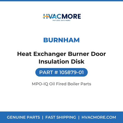 Burnham Heat Exchanger Burner Door Insulation Disk 105879-01