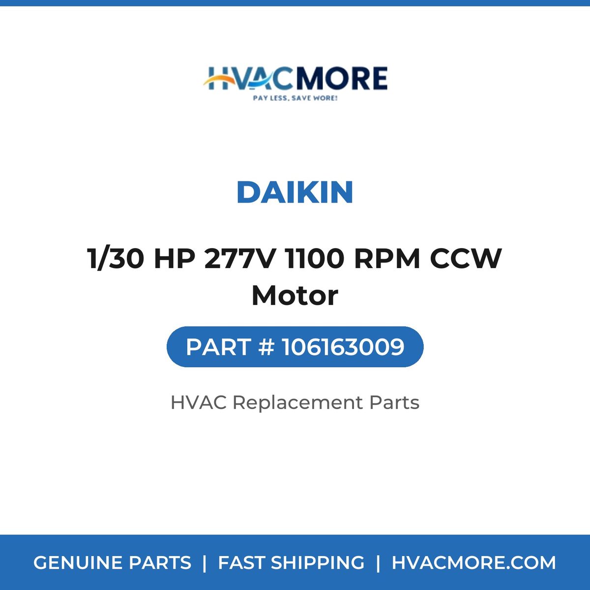 Daikin 1/30 HP 277V 1100 RPM CCW Motor 106163009