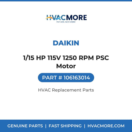 Daikin 1/15 HP 115V 1250 RPM PSC Motor 106163014