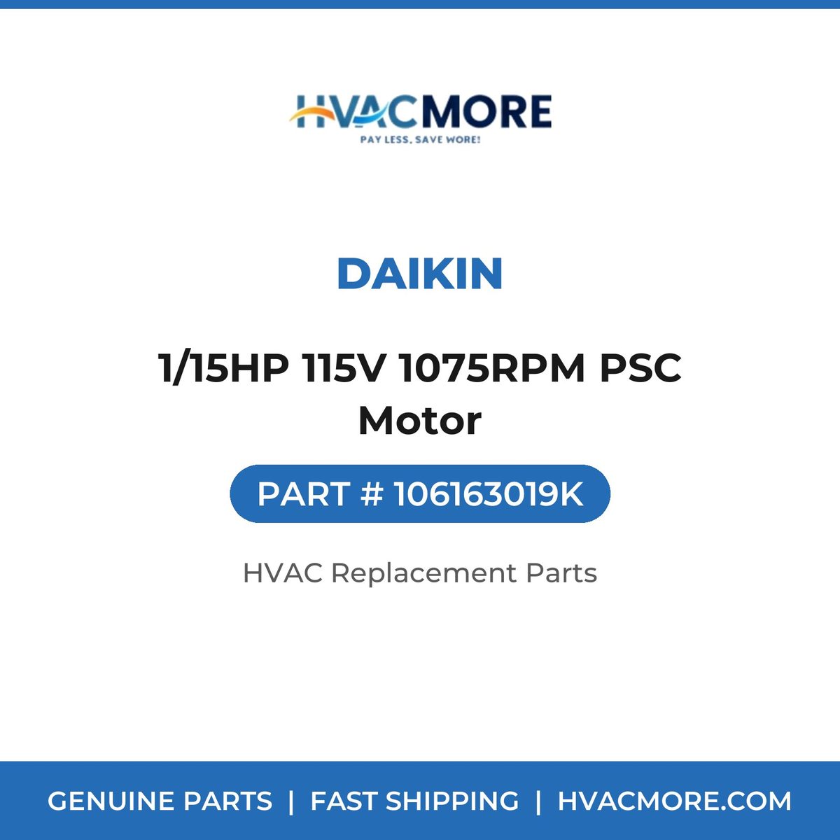 Daikin 1/15HP 115V 1075RPM PSC Motor 106163019K