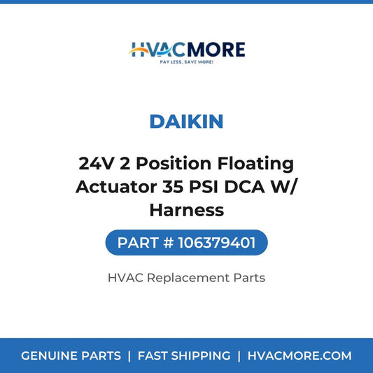 Daikin 24V 2 Position Floating Actuator 35 PSI DCA W/ Harness 106379401