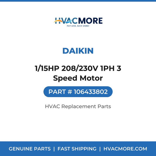 Daikin 1/15HP 208/230V 1PH 3 Speed Motor 106433802