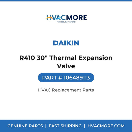 Daikin R410 30" Thermal Expansion Valve 106489113