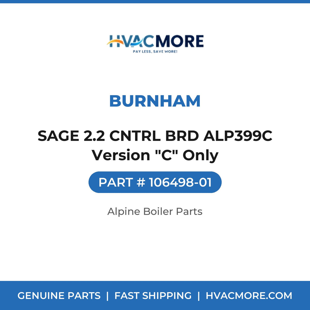 Burnham SAGE 2.2 CNTRL BRD ALP399C Version "C" Only 106498-01