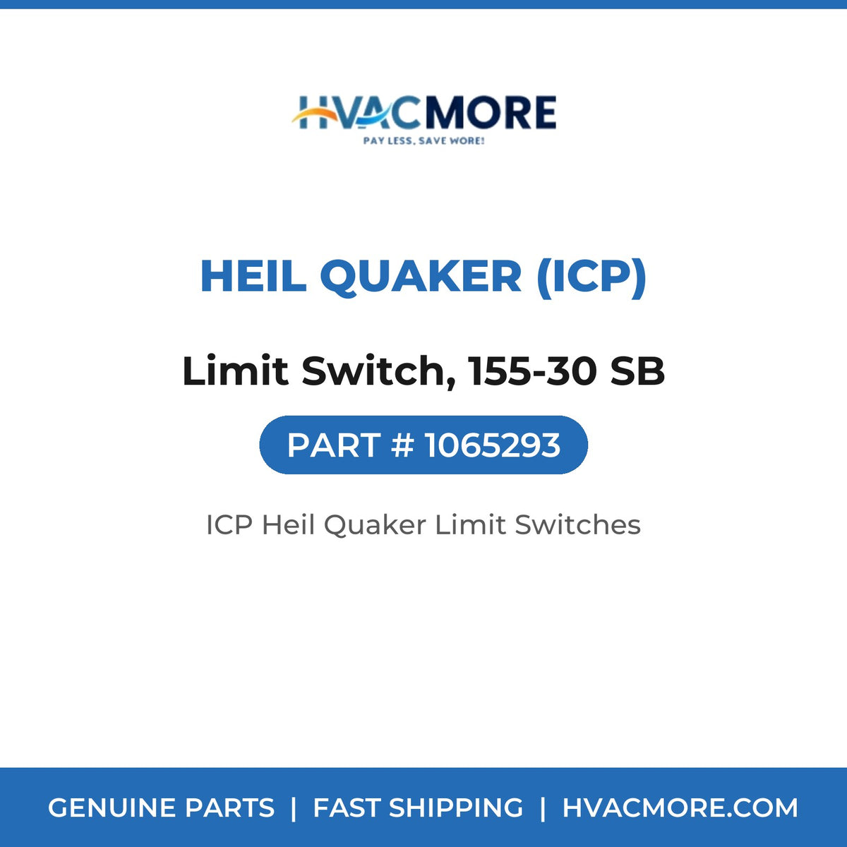 Heil Quaker (ICP) Limit Switch, 155-30 SB 1065293