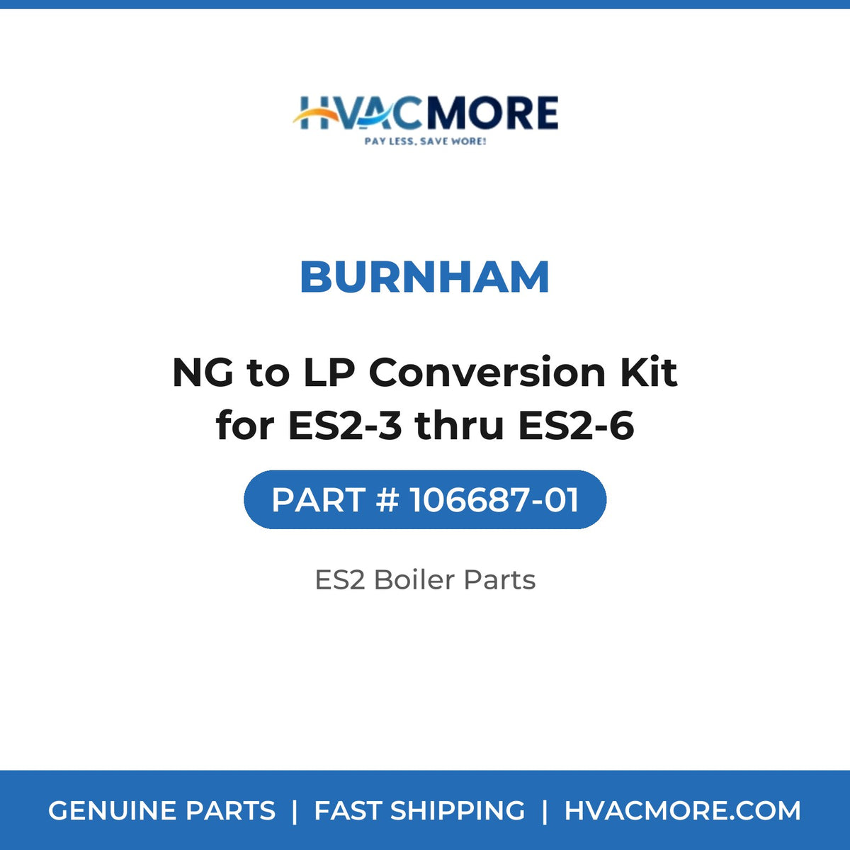 Burnham NG to LP Conversion Kit for ES2-3 thru ES2-6 106687-01