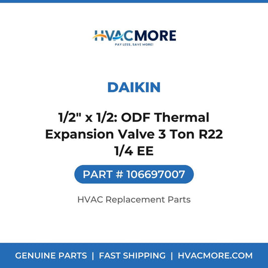 Daikin 1/2" x 1/2: ODF Thermal Expansion Valve 3 Ton R22 1/4 EE 106697007