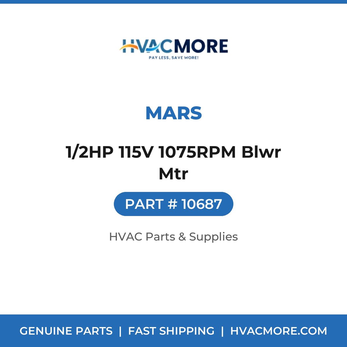 MARS 1/2HP 115V 1075RPM Blwr Mtr 10687
