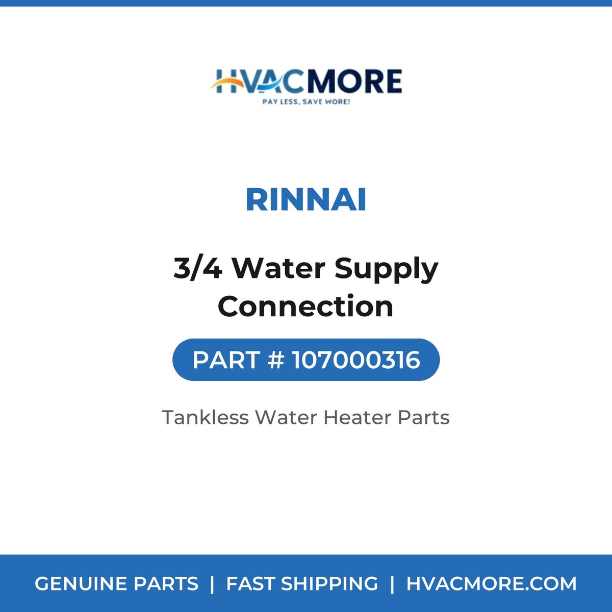 Rinnai 3/4 Water Supply Connection 107000316